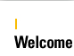 welcome